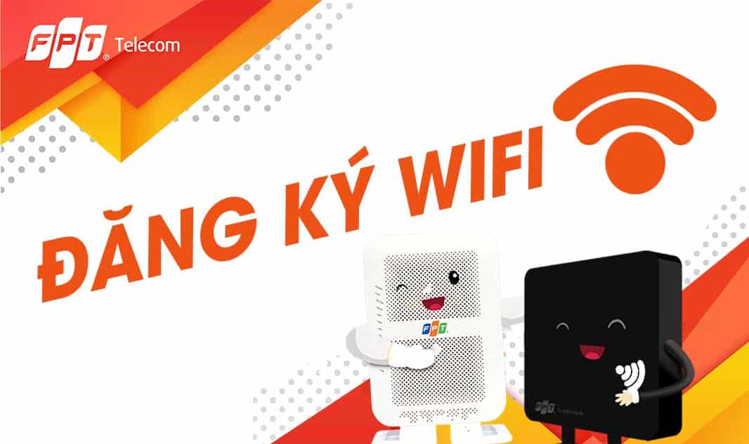 đăng ký WiFi FPT Đồng Nai đăng ký WiFi FPT Đồng Nai