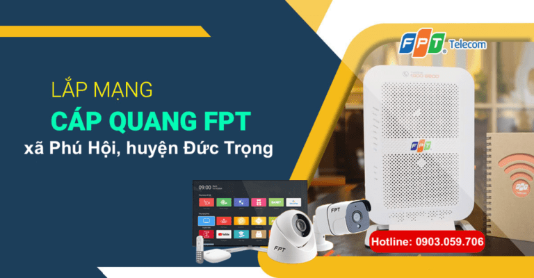 Lắp đặt dịch vụ FPT tại xã phú hội