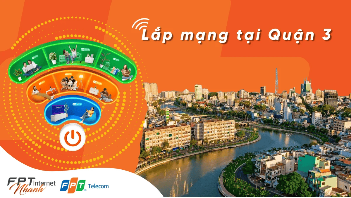 Lắp mạng WiFi FPT tại Quận 3, HCM